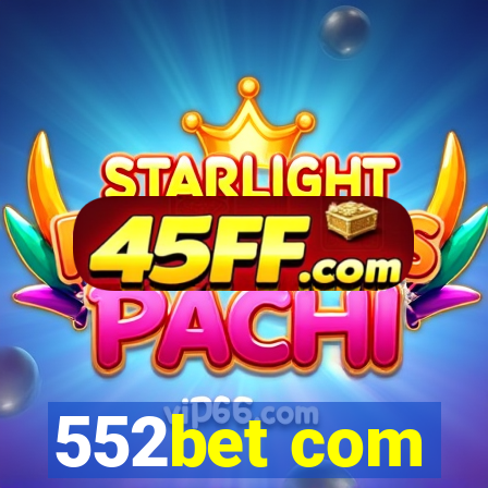 552bet com